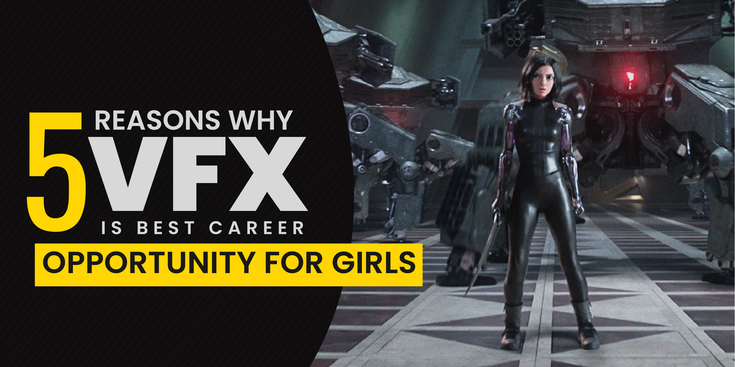 5 Reason Why VFX is Best Career Opportunity for Girls