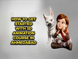 3D Animation Course in Ahmedabad