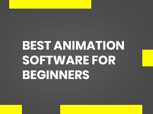 5 Best Animation Software for Beginner (2023)