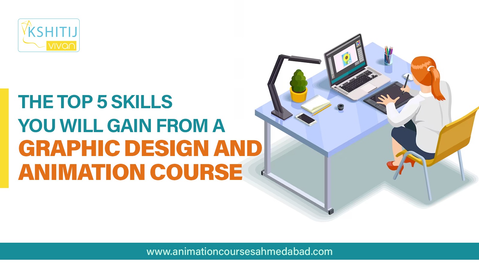 The Top 5 Skills Youll Gain from a Graphic Design and Animation Course