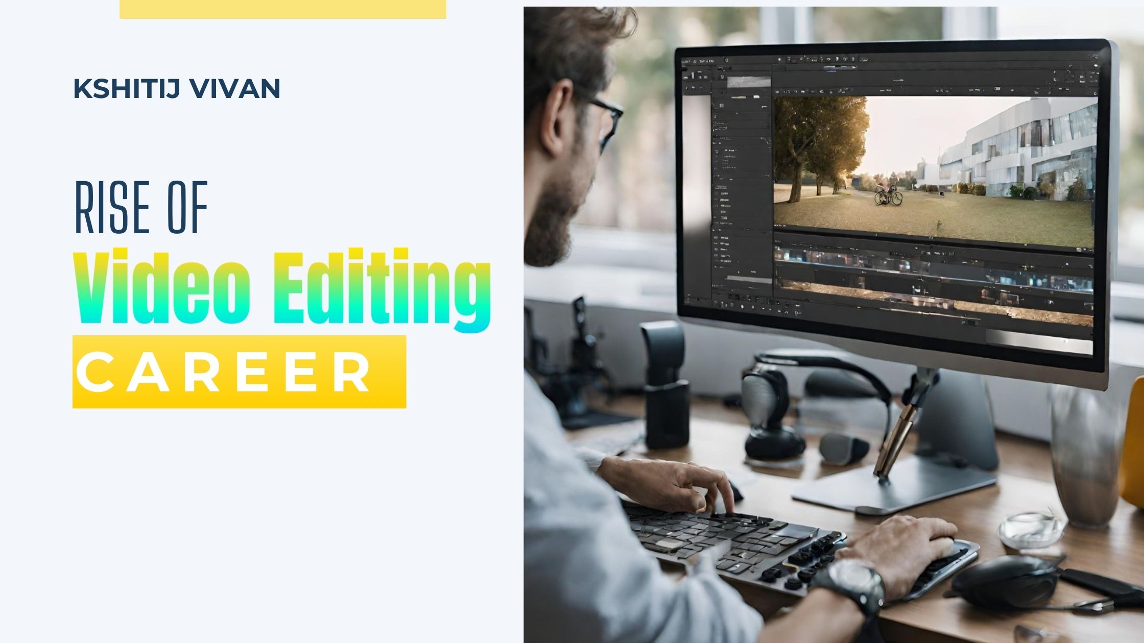 Is Video Editing A Good Career in India?