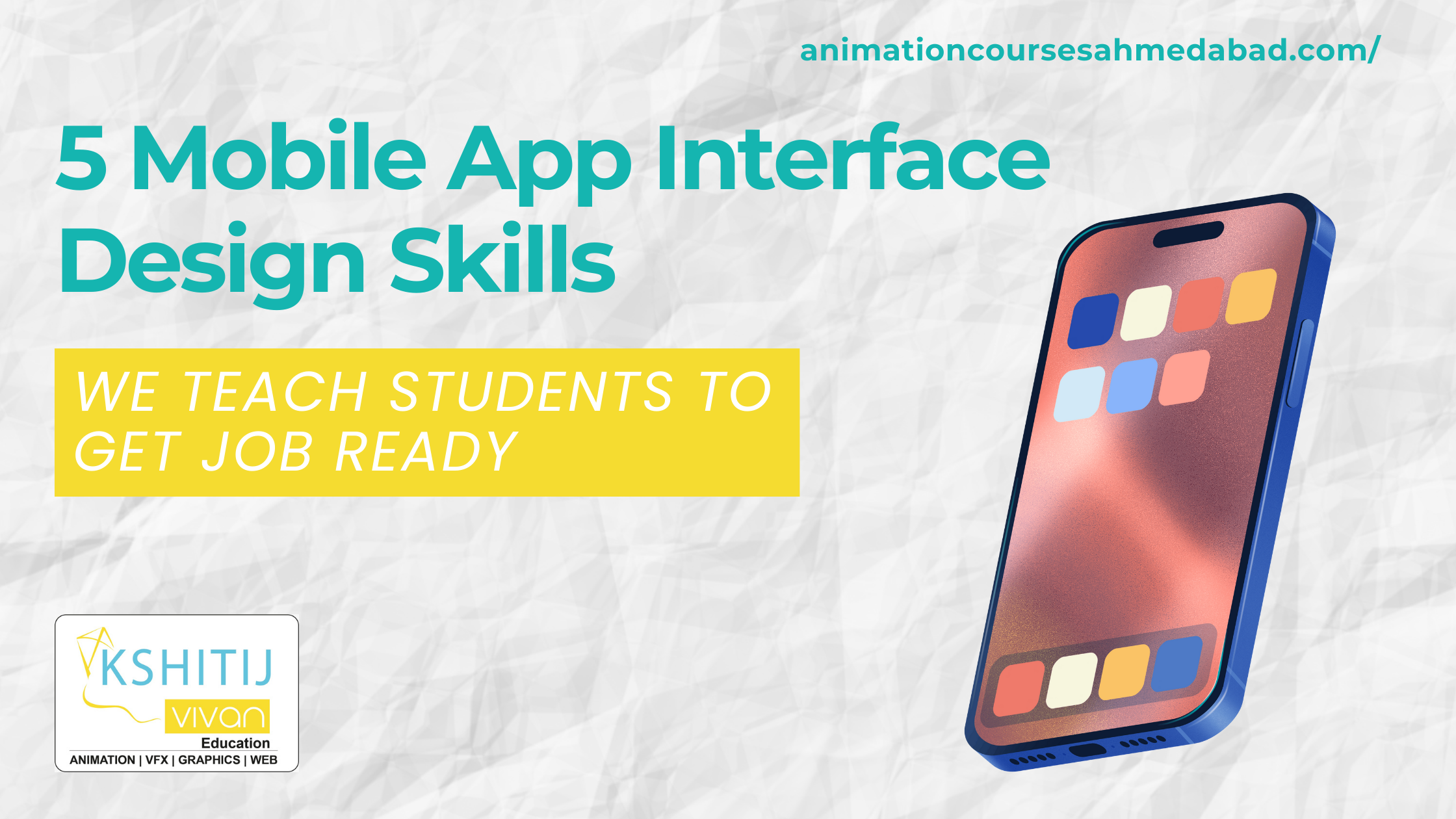 5 Mobile App Interface Design Skills We Teach Students to Get Job Ready